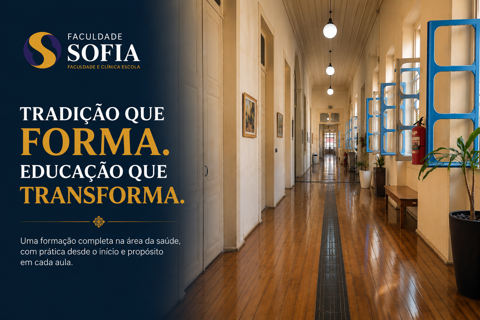Faculdade Sofia — Tradição que forma, educação que transforma